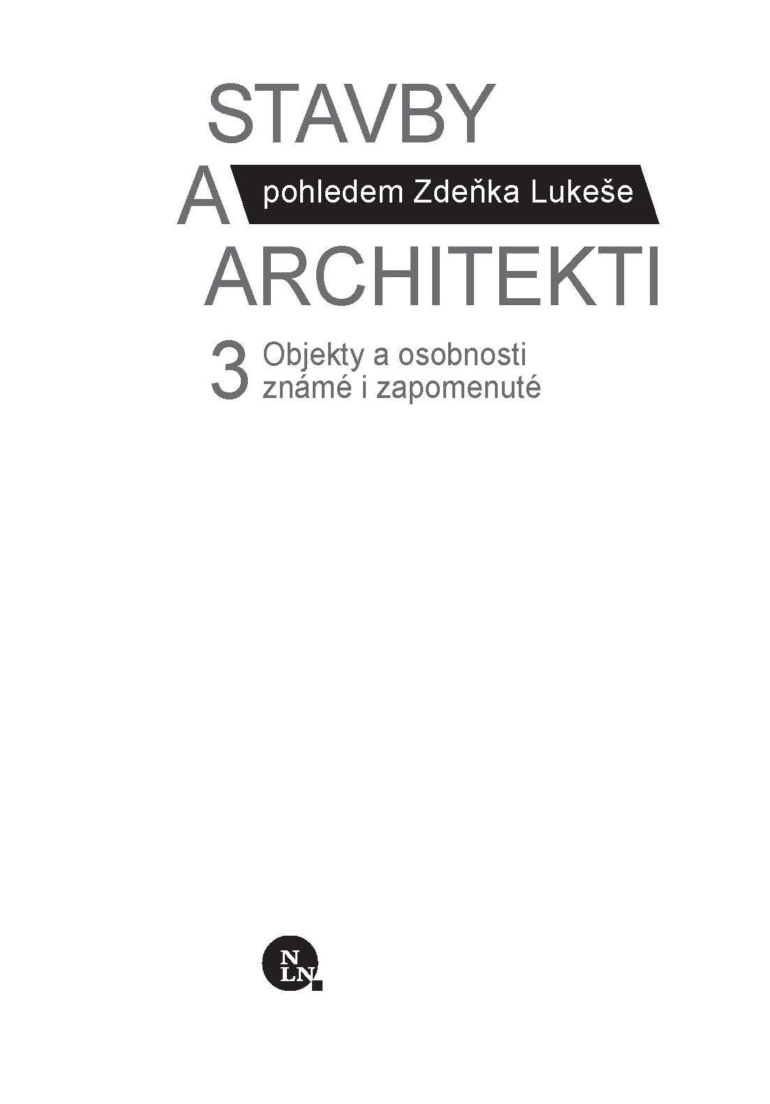 Stavby a architekti 3 – Objekty a osobnosti známé i zapomenuté ukázka-1