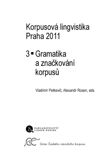 Korpusová lingvistika Praha 2011 3 Gramatika a značkování korpusů ukázka-1
